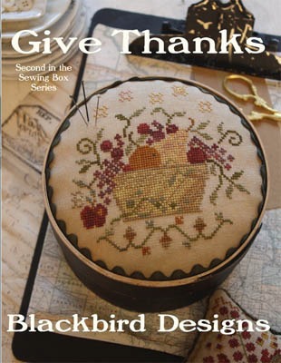 Blackbird Designs - Give Thanks - Sewing Box Series #2