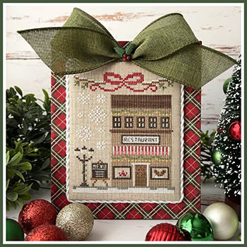 Country Cottage Needleworks - Big City Christmas - Part 6 - Restaurant