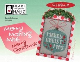 Heart in Hand Needleart - Merry Making Mini: Merry Christmas