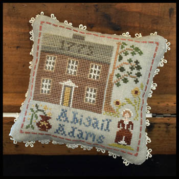 Little House Needleworks - Early Americans - Abigail Adams