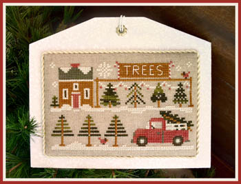 Little House Needleworks - Hometown Holiday - The Tree Lot