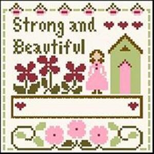 Little House Needleworks - Little Women Virtues - Strong & Beautiful