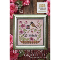 Cottage Garden Samplings - Songbird's Garden Part 12 - Heart Full of Gratitude