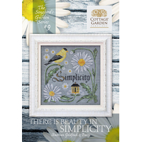 Cottage Garden Samplings - Songbird's Garden Part 9 - There is Beauty in Simplicity