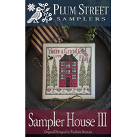 Plum Street Samplers - Sampler House III