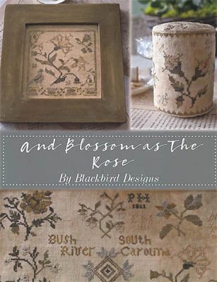Blackbird Designs - And Blossom as the Rose