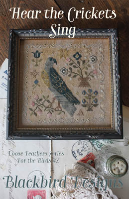 Blackbird Designs - Loose Feathers For the Birds 7 - Hear the Crickets Sing