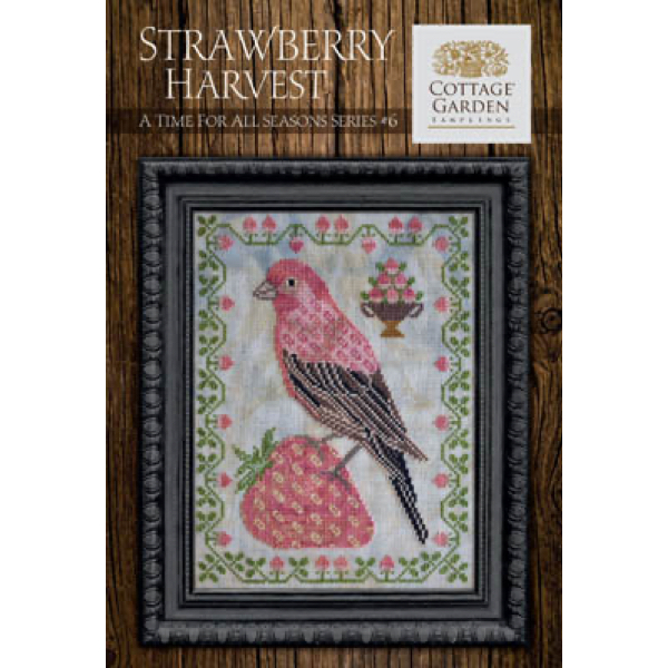 Cottage Garden Samplings - A Time for All Seasons Part 6 - Strawberry Harvest