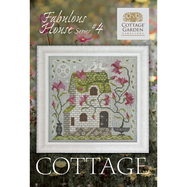 Cottage Garden Samplings - Fabulous House Part 4 - Cottage