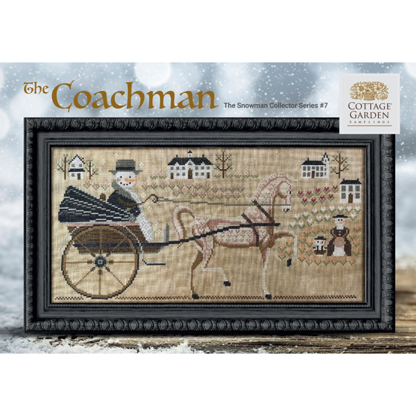 Cottage Garden Samplings - The Snowman Collector Part 7 - The Coachman