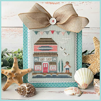 Country Cottage Needleworks - Beach Boardwalk - Part 2 - Surf Shop