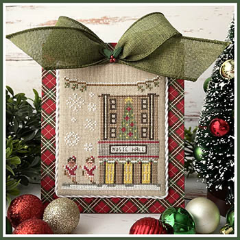 Country Cottage Needleworks - Big City Christmas - Part 7 - Music Hall