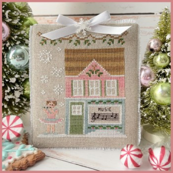 Country Cottage Needleworks - Nutcracker Village - Part 7 - Mirliton's Music Store