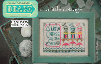 Hands on Designs - To The Beach #2 - A Little Cottage
