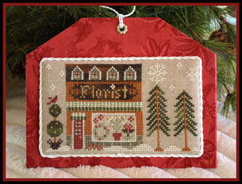 Little House Needleworks - Hometown Holiday - Florist