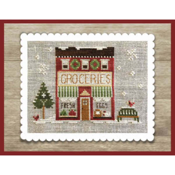 Little House Needleworks - Hometown Holiday - Grocery Store
