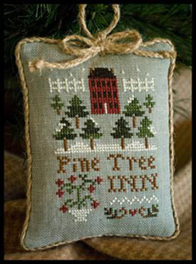 Little House Needleworks - Pine Tree Inn