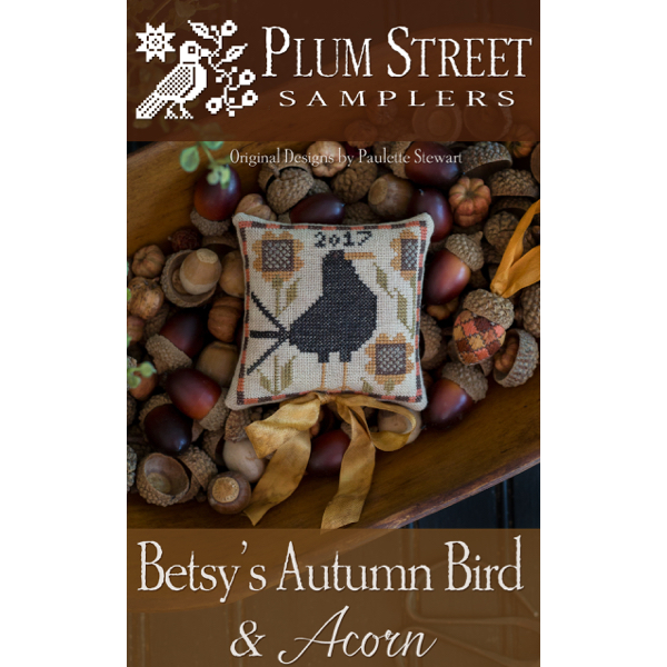Plum Street Samplers - Betsy's Autumn Bird and Acorn