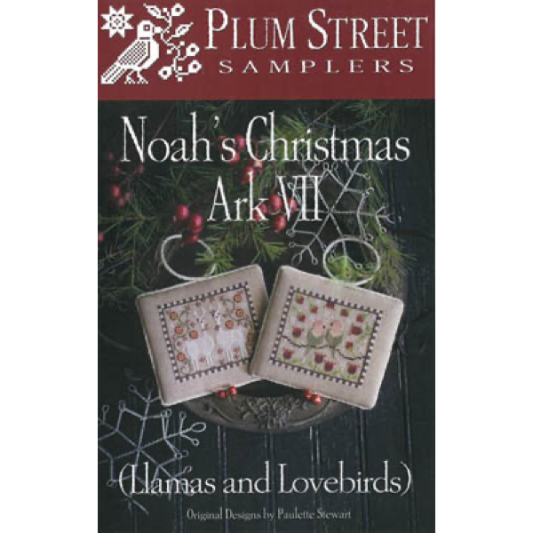 Plum Street Samplers - Noah's Christmas Ark VII