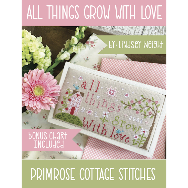 Primrose Cottage Stitches - All Things Grow With Love