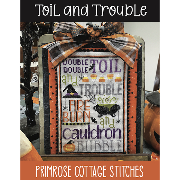 Primrose Cottage Stitches Toil and Trouble The Patchwork Rabbit