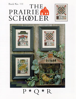 The Prairie Schooler P Q R Prairie Alphabet The Patchwork Rabbit