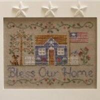 Country Cottage Needleworks - Bless Our Home