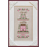 Country Cottage Needleworks - Stop and Smell the Roses