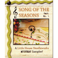 Little House Needleworks - Song of the Seasons Mystery - Part 1